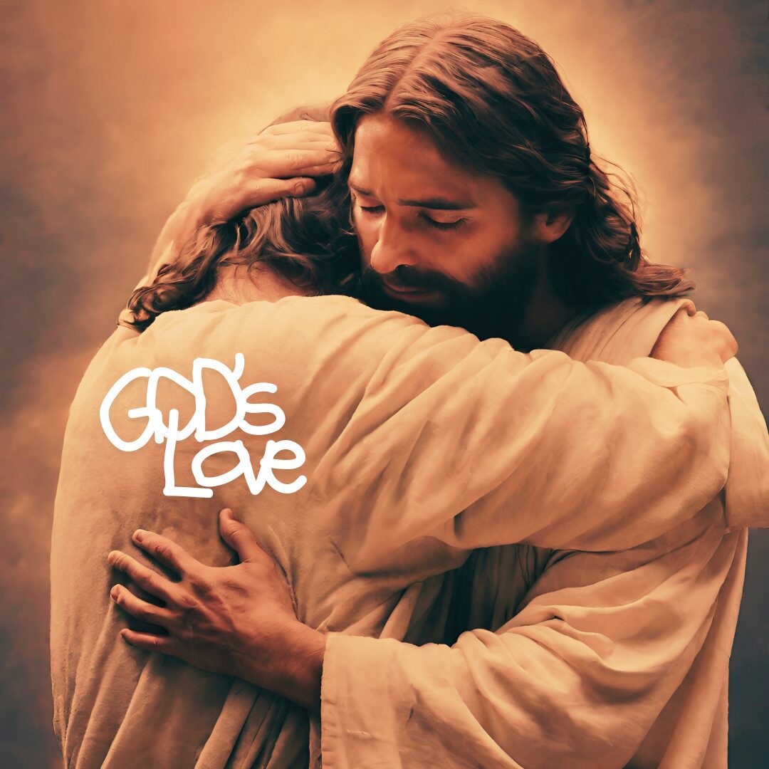 Jesus lovingly embraces a person with the words 'God's Love' beside them.
